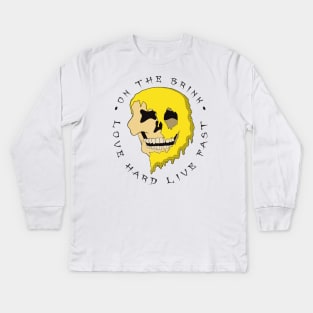 On The Brink - Love Hard Live Fast - Melting Skull - Yellow Version Kids Long Sleeve T-Shirt